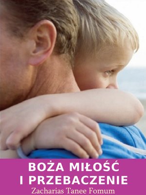 cover image of Boża Miłość I Przebaczenie